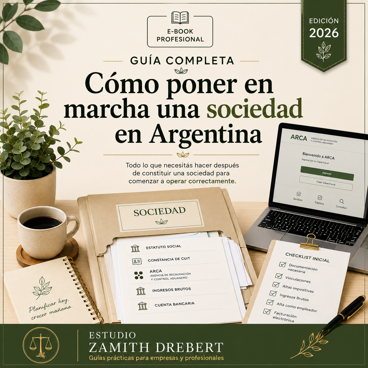 Todo lo que necesitás para constituir, inscribir y organizar correctamente una sociedad